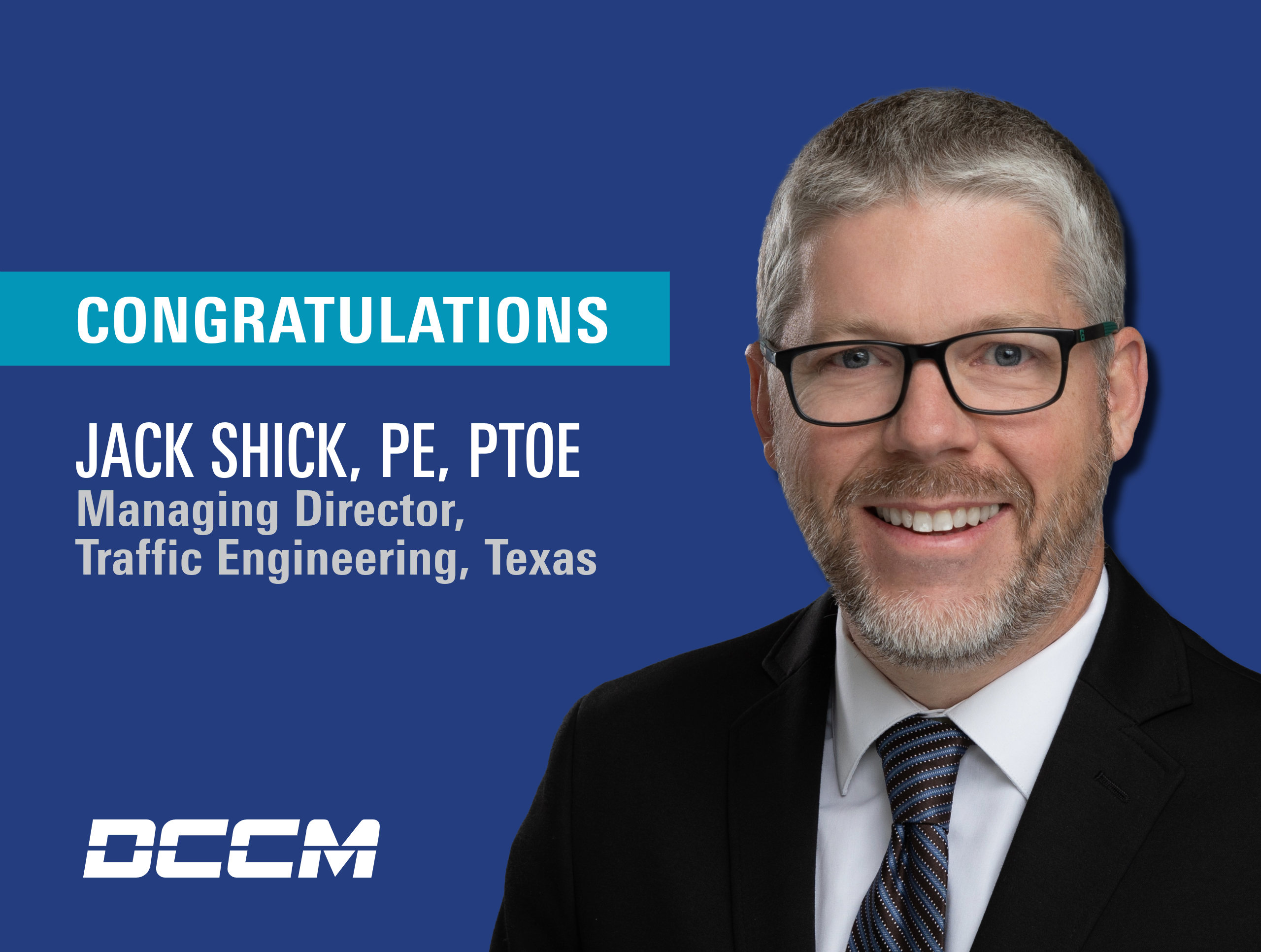DCCM Announces Jack Shick as Managing Director, Traffic Planning, Texas