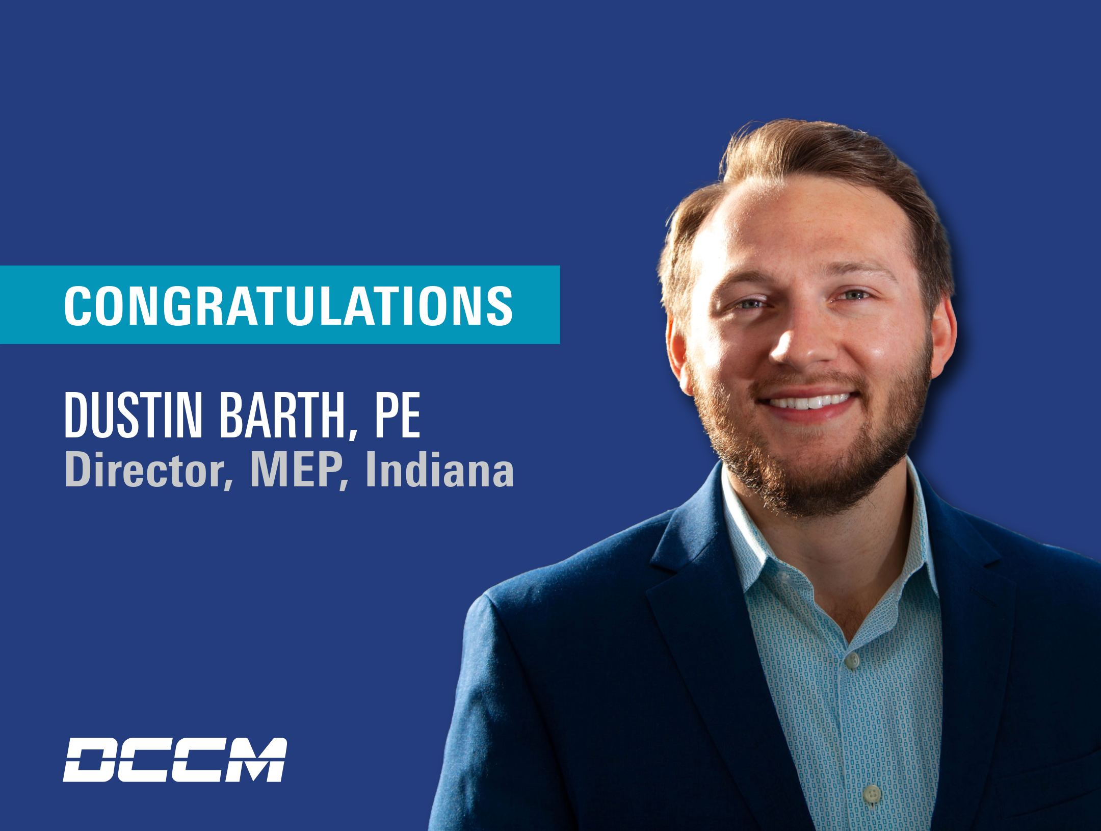 DCCM Announces Dustin Barth as Director, MEP, Indiana