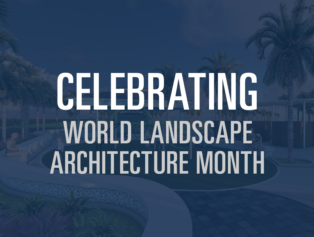 Celebrating World Landscape Architecture Month